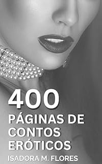 400 Páginas de Contos Eróticos: Cornos, esposas e sexo extraconjugal