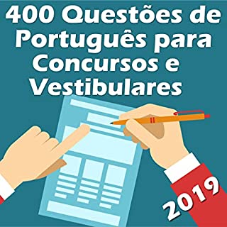 400 Questões de Português para Concursos e Vestibulares: Atualizadas até 02/2019 (Questões para Concursos Portugues Livro 1)