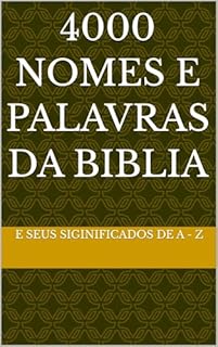 4000 NOMES E PALAVRAS DA BIBLIA