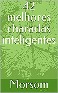 Livro 42 melhores charadas inteligentes