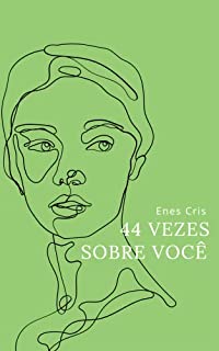 Livro 44 vezes sobre você : Livro 3