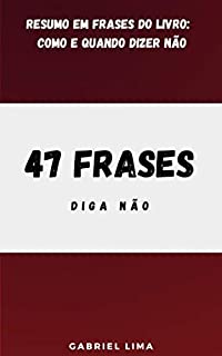 Livro 47 Frases: Diga Não