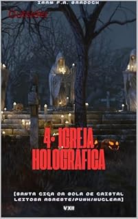 Livro 4ª IGREJA HOLOGRÁFICA Outsider : [Agreste/Punk/Fantástico] (AGRESTE/TUPINI/PUNK)
