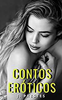 Livro 5 Contos Eróticos de Corno (Contos eróticos da autora J. Prestes Livro 3)