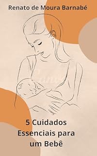Livro 5 Cuidados Essenciais para um Bebê