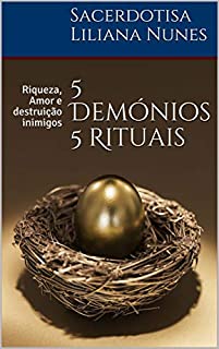 Livro 5 Demónios 5 Rituais: Riqueza, Amor e destruição inimigos