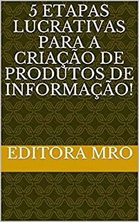 Livro 5 etapas lucrativas para a criação de produtos de informação!
