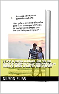 Livro 5 etapas ao sucesso datando em linha “Seu guia repleto de diversão para fazer correspondências da maneira de namoro on-line em 5 etapas simples!”