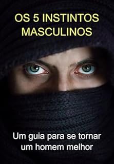 Livro Os 5 Instintos Masculinos
