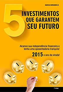 Livro 5 investimentos que garantem seu futuro