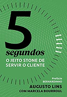 5 segundos: O jeito Stone de servir o cliente