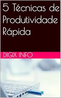 Livro 5 Técnicas de Produtividade Rápida