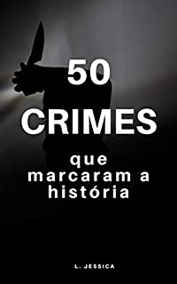 Livro 50 Crimes Que Marcaram A História