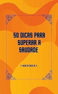 Livro 50 dicas para superar a saudade