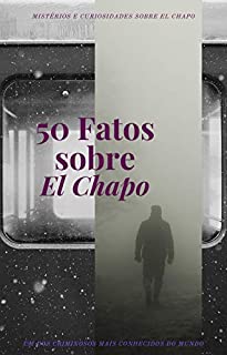 Livro 50 Fatos sobre El Chapo