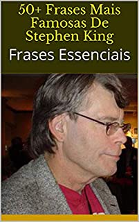 Livro 50+ Frases Mais Famosas De Stephen King: Frases Essenciais