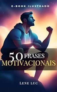 50 Frases Motivacionais : E-book ilustrado