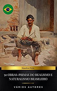 Livro 50 Obras-Primas do Realismo e Naturalismo Brasileiro