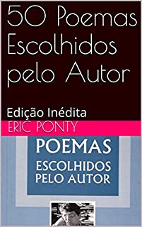 Livro 50 Poemas Escolhidos pelo Autor: Edição Inédita