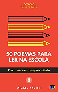 Livro 50 POEMAS PARA LER NA ESCOLA: Série "Poesia na escola", vol 1