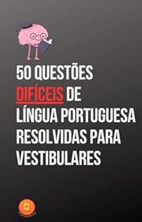 Livro 50 Questões Difíceis de Língua Portuguesa Resolvidas para Vestibulares (Vestibular 2026)
