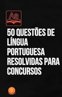 Livro 50 Questões de Língua Portuguesa Resolvidas para Concursos