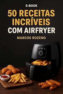 Livro 50 Receitas Incríveis com Airfryer