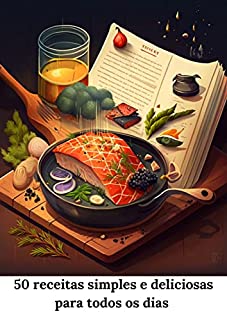 Livro 50 receitas simples e deliciosas para todos os dias