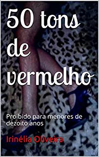 Livro 50 tons de vermelho: Proibido para menores de dezoito anos