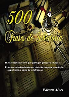 Livro 500 Frases de Sabedoria: 100 Frases com Versículos