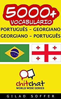 Livro 5000+ Português - Georgiano Georgiano - Português Vocabulário (ChitChat WorldWide)
