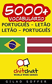 Livro 5000+ Português - Letão Letão - Português Vocabulário (ChitChat WorldWide)