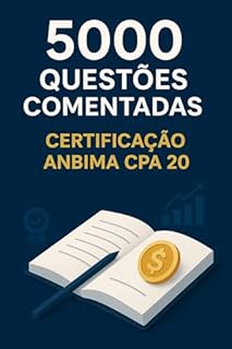 Livro 5000 Questões Comentadas Certificação Anbima CPA 20