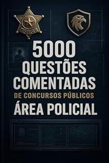 Livro 5000 Questões Comentadas de Concursos Públicos Área Policial (Concursos Policiais)