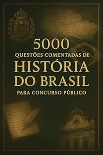 Livro 5000 Questões Comentadas de História do Brasil Para Concurso Público