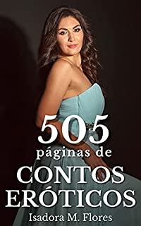 Livro 505 Páginas de Contos Eróticos Picantes: Cornos, esposas e sexo extraconjugal