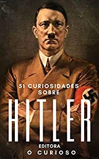 Livro 51 Curiosidades sobre Hitler
