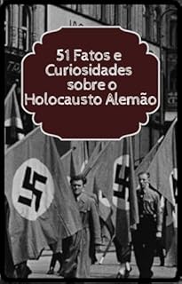 Livro 51 fatos sobre o Holocausto Alemão