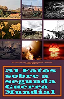 Livro 51 Fatos sobre a segunda guerra mundial