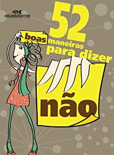 Livro 52 boas maneiras para dizer "não" (52 Maneiras)