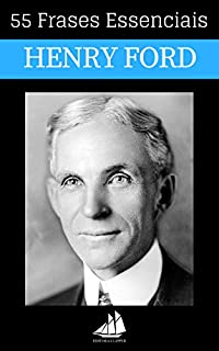 Livro 55 Frases Essenciais de Henry Ford