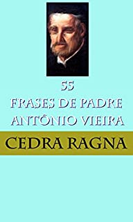Livro 55 Frases de Padre Antônio Vieira