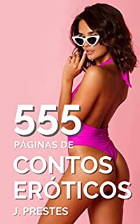 Livro 555 Páginas de Contos Eróticos: Sexo Fora do Casamento com Esposas Traidoras