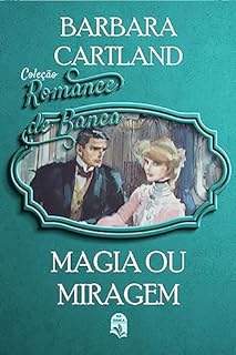 Livro 59. Magia ou miragem (Coleção Romance de Banca) (Comprei na Banca)