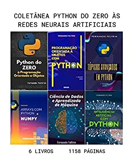 Livro 6 em 1 - Coleção Python do ZERO às Redes Neurais Artificiais