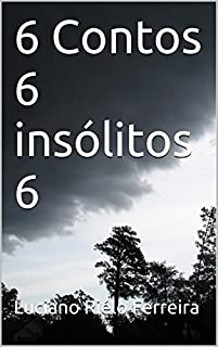 Livro 6 Contos 6 insólitos 6