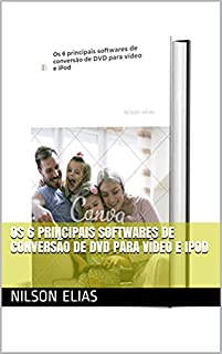 Livro Os 6 principais softwares de conversão de DVD para vídeo e iPod