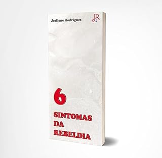 Livro 6 SINTOMAS DA REBELDIA