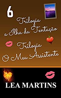 Livro 6 – Trilogia a Ilha da Tentação - Trilogia O Meu Assistente