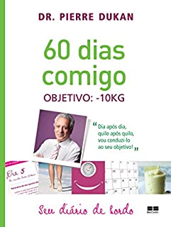 Livro 60 dias comigo: Objetivo: - 10kg